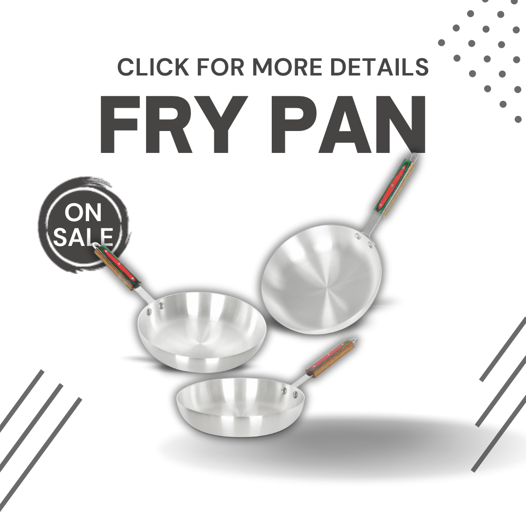 Fry Pans (Metal Finish)